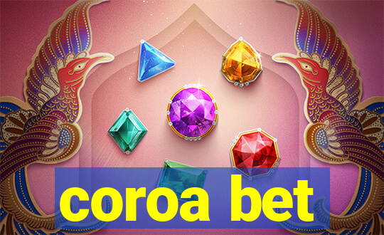 coroa bet